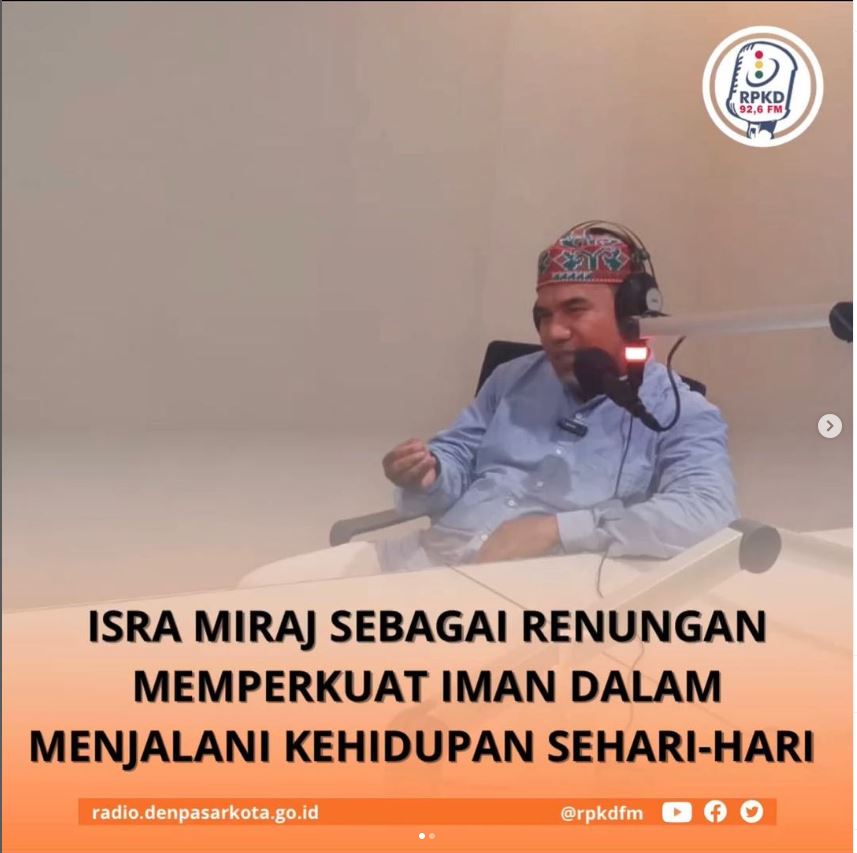 Isra Miraj Sebagai Renungan Memperkuat Iman Dalam Menjalani Kehidupan Sehari - hari